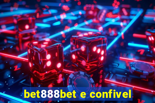 bet888bet e confivel